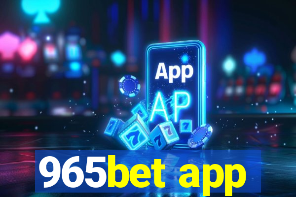 965bet app